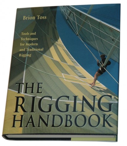 Bishop Rigging Guide Book The Rigging Handbook – by Brion Toss – Classic Sailor